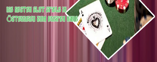 Slot spiele Austria
